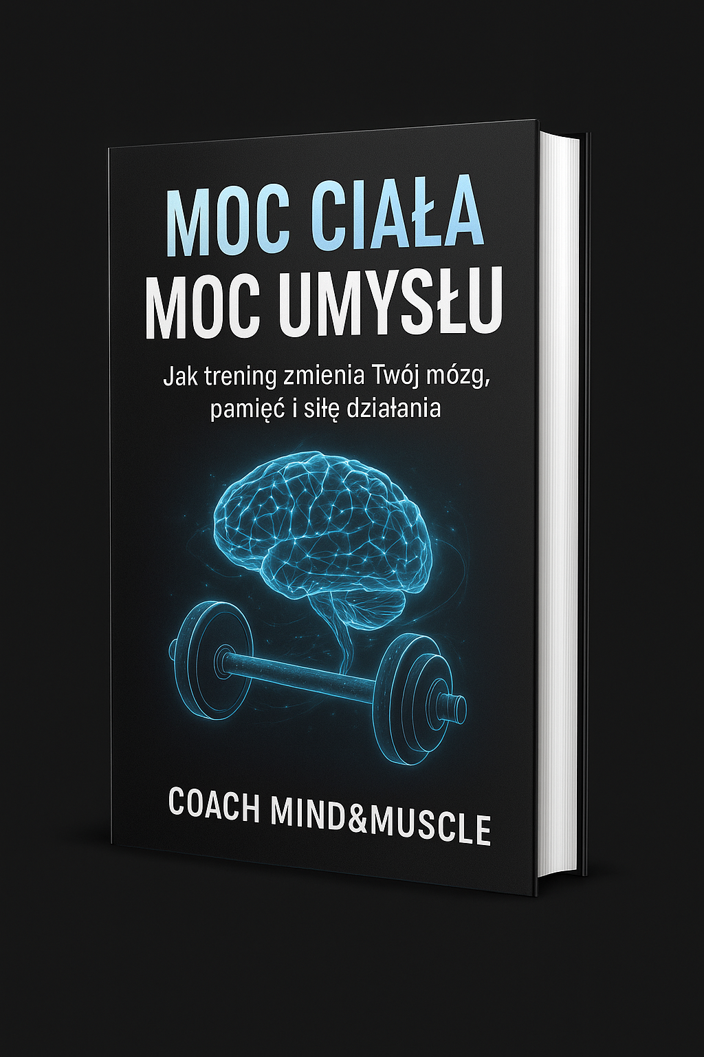 „Moc ciała, Moc umysłu”