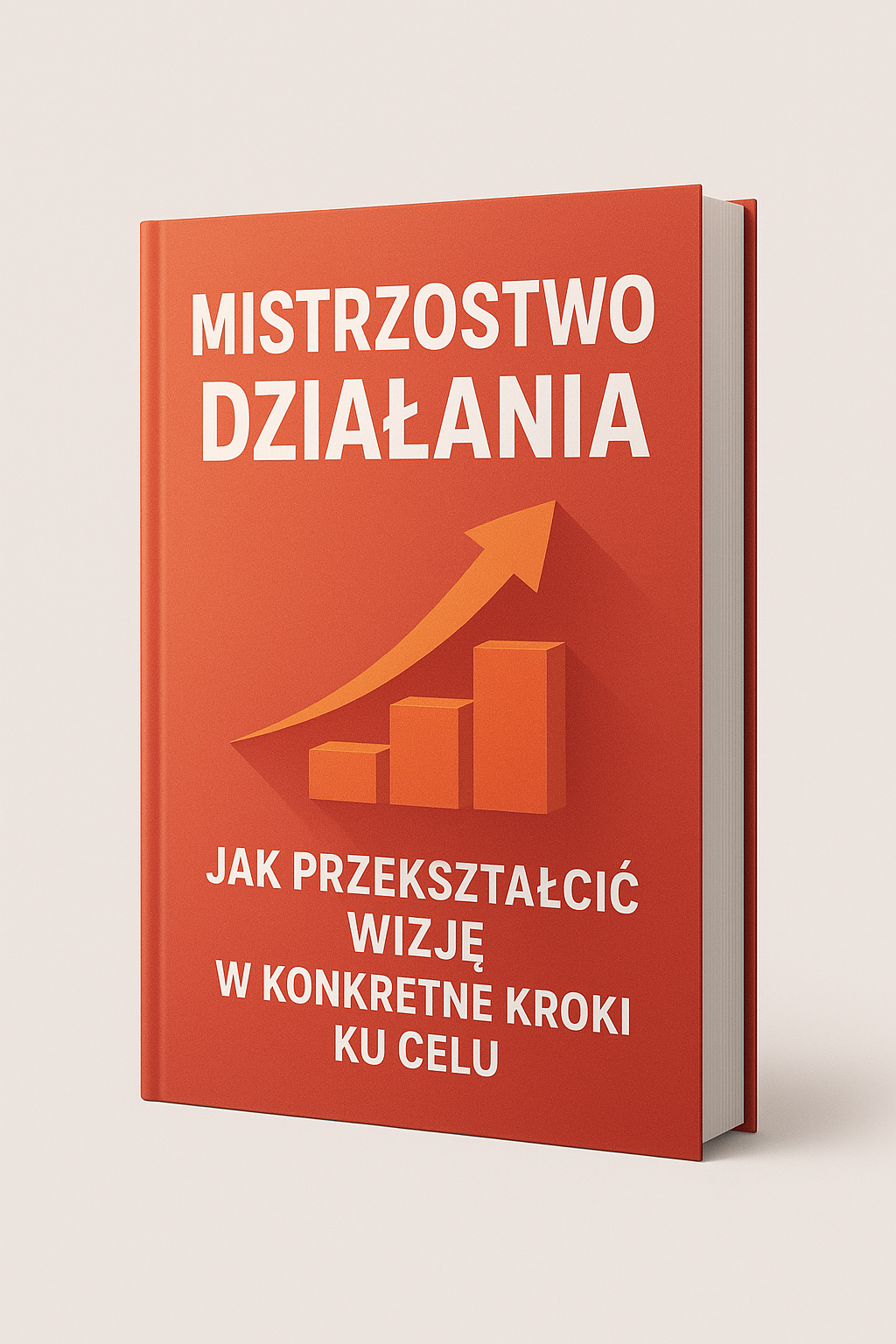 E-Book „Rok, który ma znaczenie – Część II: Mistrzostwo Działania”