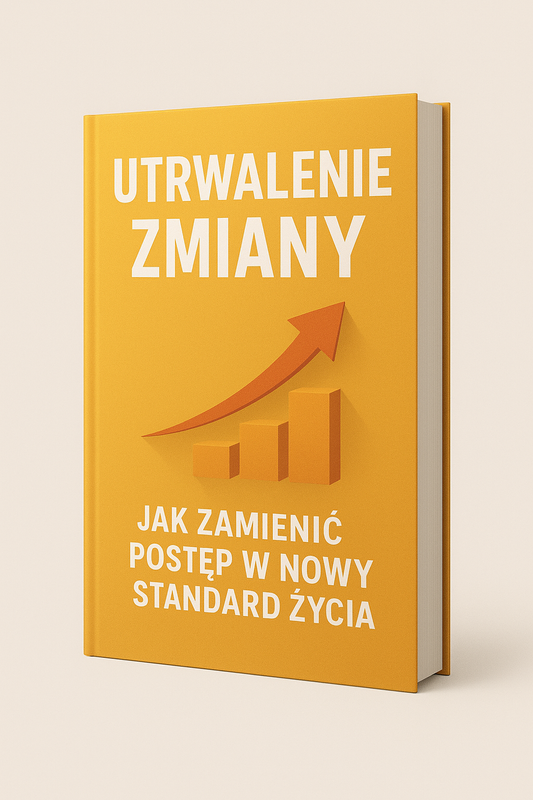 E-book Część III – Rok, który ma znaczenie: Utrwalanie Zmiany