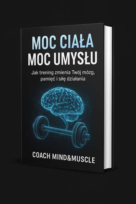 „Moc ciała, Moc umysłu”